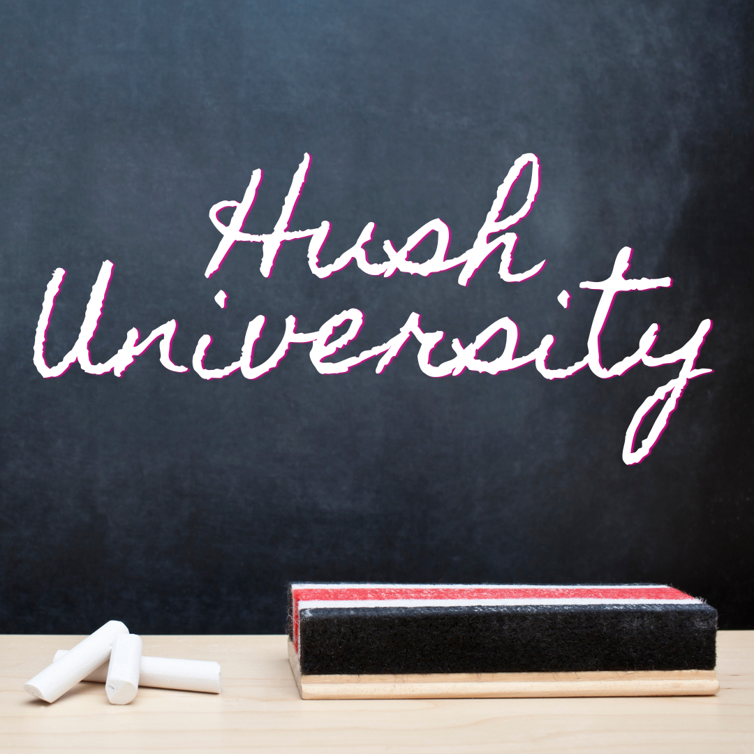 HUSH UNIVERSITY